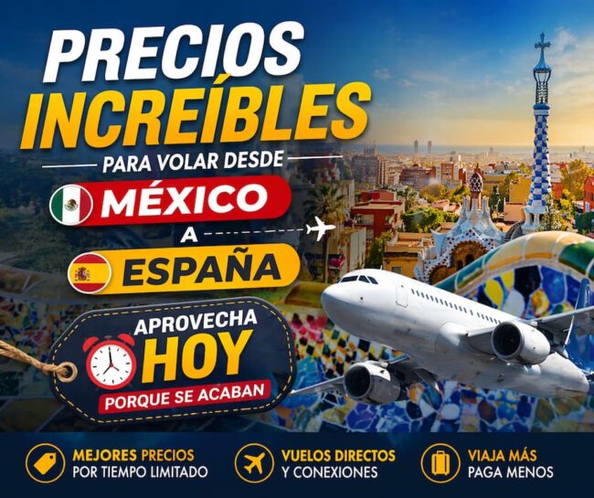 Precios increíbles para volar de México a España: por qué muchos están aprovechando ahora 2